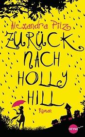 Zurück nach Hollyhill - Bild: (c) Heyne